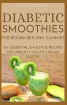 Diabetic Smoothies for Beginners and Dummies