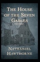 The House of the Seven Gables Annotated