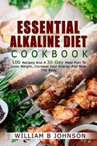 Essential Alkaline Diet Cookbook