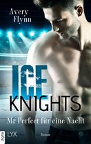 Ice Knights 3 - Ice Knights - Mr Perfect für eine Nacht