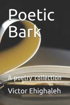 Poetic Bark