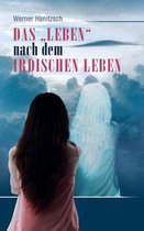 Das "Leben nach dem irdischen Leben