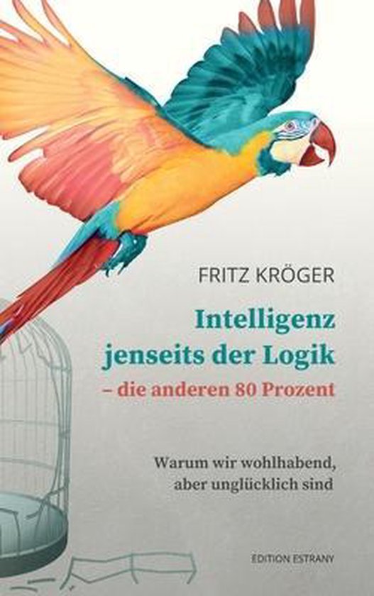 Intelligenz jenseits der Logik - die anderen 80 Prozent - cover