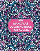 100 Mandalas Coloring Book For Adults