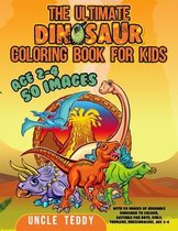 The Ultimate Dinosaur Coloring Book For Kids