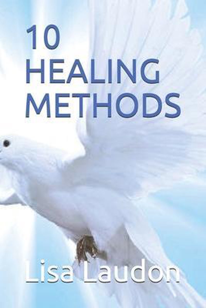 10 Healing Methods - Lisa Laudon