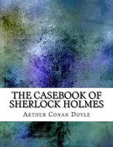 The Casebook of Sherlock Holmes