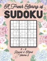 A Fresh Spring of Sudoku 9 x 9 Round 4