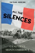 All the Silences 1 - The Tears
