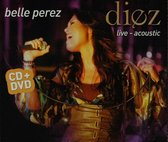 Belle Perez ‎– Diez - Live-Acoustic DVD + CD