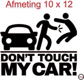 Auto sticker don`t touch my care