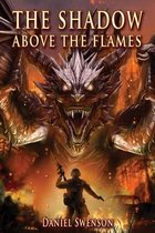 The Shadow Above the Flames