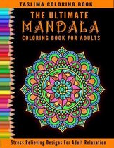 The Ultimate Mandala Coloring Book For Adults