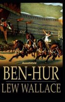 Ben-Hur -A Tale of the Christ Annotated