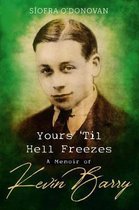 Yours Til Hell Freezes