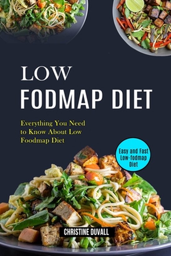 LOW FODMAP DIET: EASY AND FAST LOW-FODMA