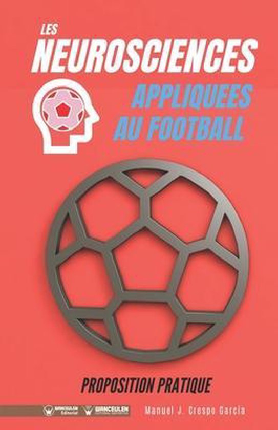 Les neurosciences appliquees au football. Proposition pratiq ... - cover