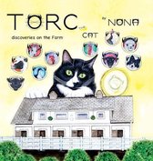 Torc the Cat Discoveries- TORC the CAT discoveries on the Farm