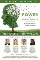 The POWER of MENTAL WEALTH Featuring Therease L. Thompson