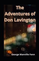 The Adventures of Don Lavington illustrated