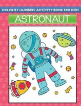 color by Numbers activity book for kids astronaut