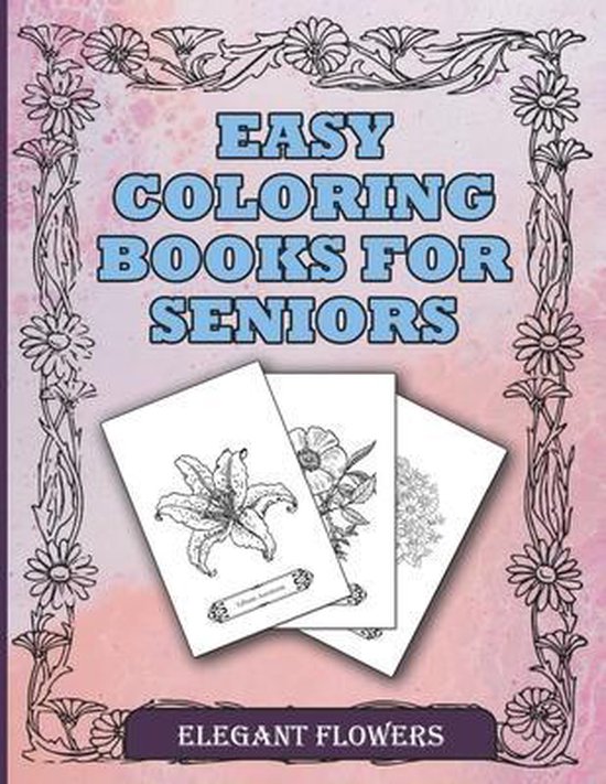 Easy Coloring Books For Seniors Elegant Flowers - cover