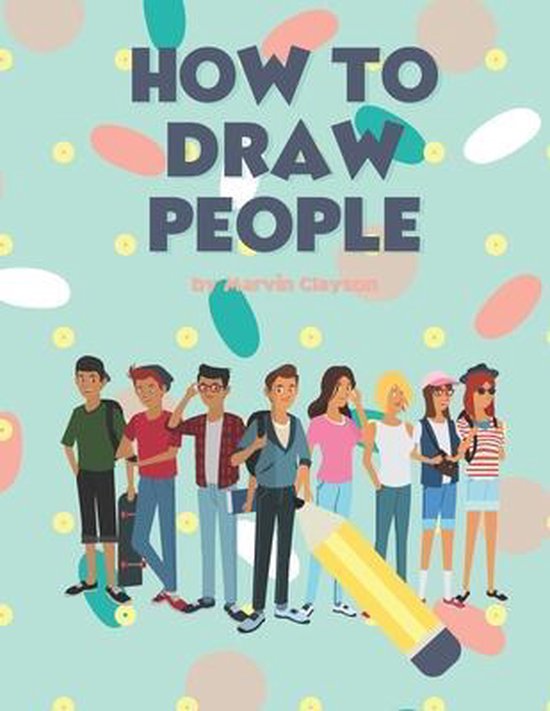 how-to-draw-people-easy-techniques-and-step-by-step-drawings-for