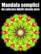 Mandala semplici da colorare Adulti sfondo nero