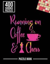 Running on Coffee and Chess Sudoku Exercise Both Sides of the Brain Puzzle Book