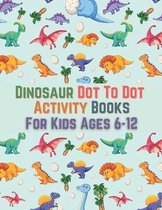 Dinosaur Dot To Dot Activity Books For Kids Ages 6-12