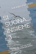 Si Suona... Insieme 3