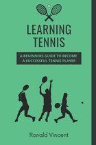 Learning Tennis