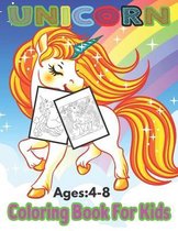 Unicorn Ages: 4-8 Coloring Book For Kids