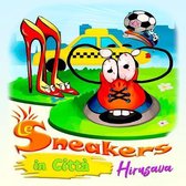 Le Sneakers in Citta