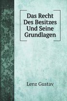 Das Recht Des Besitzes Und Seine Grundlagen