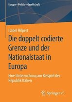 Europa – Politik – Gesellschaft- Die doppelt codierte Grenze und der Nationalstaat in Europa