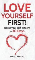 Change Your Habits, Change Your Life- Love Yourself First!