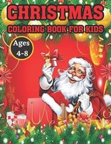 Christmas Coloring Book For Kids Ages 4-8