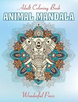 ANIMAL MANDALA - 50 Beautiful Mandalas to Relieve Stress and to Achieve a Deep Sense of Calm and Well-Being