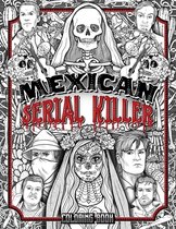 Mexican Serial Killer Coloring Book