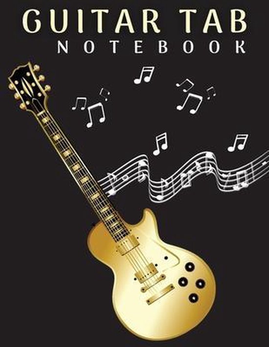 Guitar Tab Notebook: Blank Guitar Tab Journal Notebook
