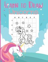 Learn to Draw Unicorns: Activity Book for Kids to Learn to Draw Cute Unicorns