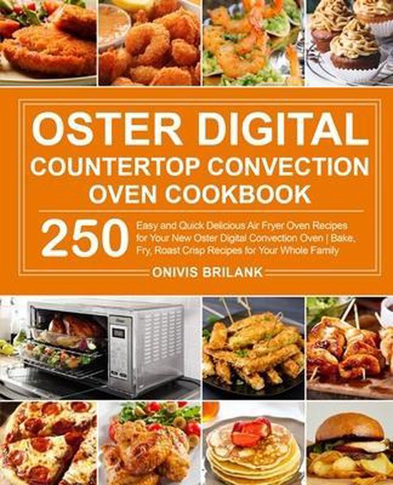 Oster Digital Countertop Convection Oven Cookbook - cover