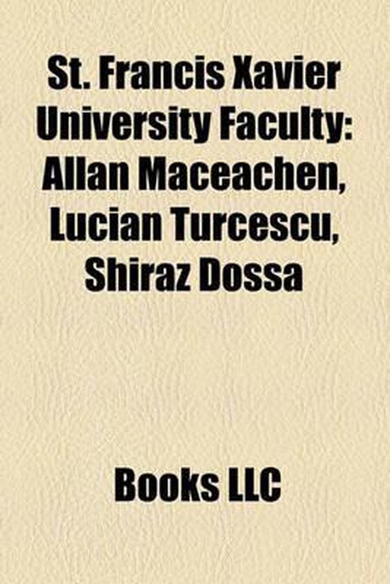 St. Francis Xavier University Faculty, Not Available 9781158550203