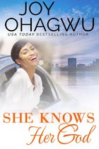 She Knows Her God Christian Fiction series 1 - She Knows Her God