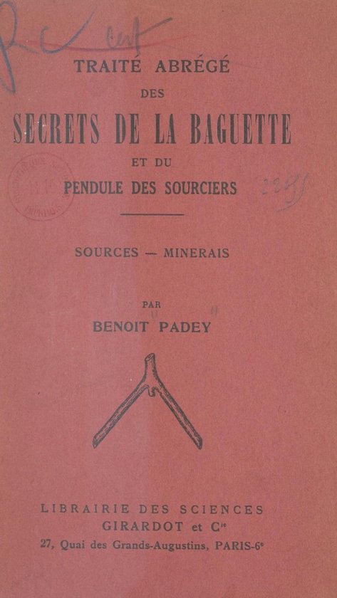 Traité abrégé des secrets de la baguette et du pendule de ... - cover