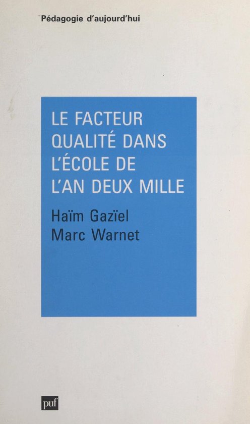 Le facteur qualité dans l'école de l'an deux mille - cover