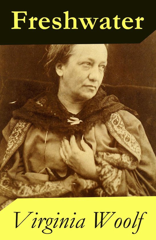 Freshwater: a comedy by Virginia Woolf (1923 & 1935 Version) - cover