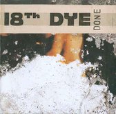 18th Dye ‎– Done