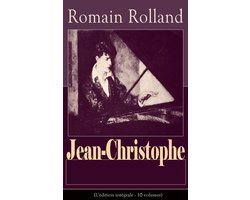 Jean-Christophe (L'édition intégrale - 10 volumes)
